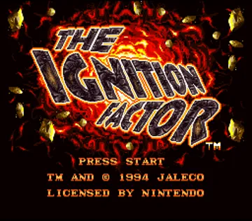 Ignition Factor, The (USA) screen shot title